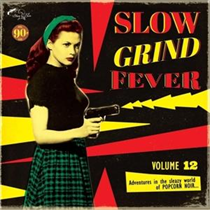 Various Artists - Slow Grind Fever 12 (Vinyl)