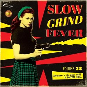 Various Artists - Slow Grind Fever 12 (Vinyl)