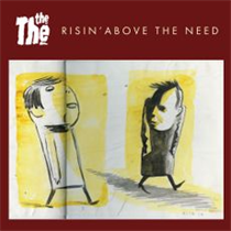 The The - Risin' Above the Need (7"Vinyl)