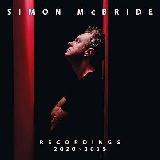 Simon McBride - Recordings 2020 - 2025 (2xVinyl)