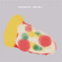 Tomemitsu - Dream 2 (Vinyl)