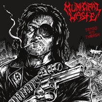 Municipal Waste - Tango & Thrash (Redux) (CD)