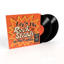 Various Artists - Let's Do Rock Steady The Soul of Jamaica - 2xVINYL