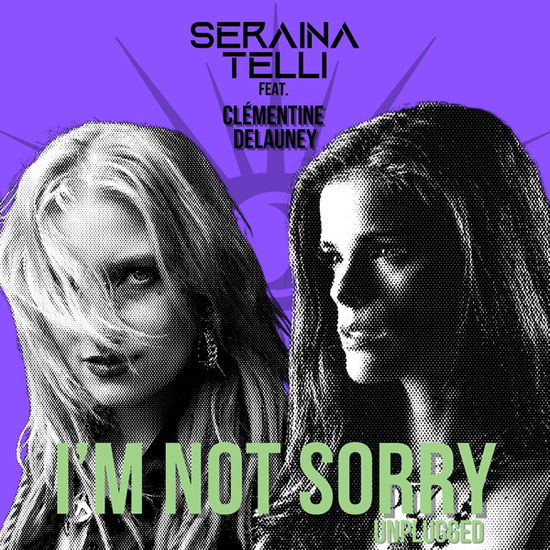 Seraina Telli - I\'m Not Sorry (Unplugged) feat. Clémentine Delauney (Vinyl)