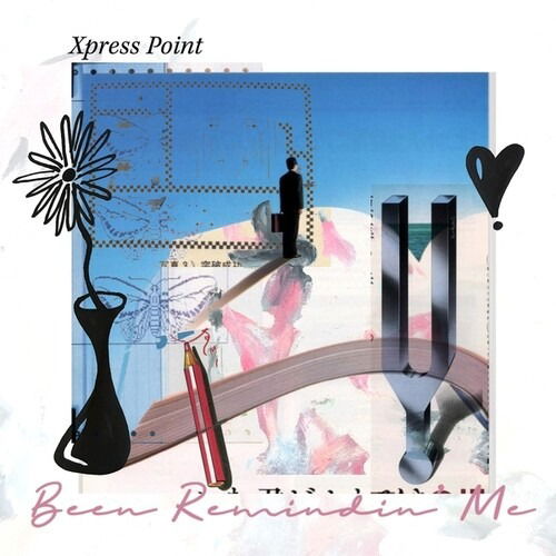 Xpress Point - Been Remindin’ Me (Vinyl)