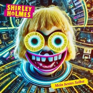 Shirley Holmes - Mein Bestes Selbst (Vinyl)