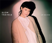 Liv Solveig - Slow Travels (Limited Vinyl))