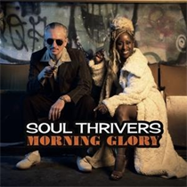 Soul Thrivers - Morning Glory (Vinyl)