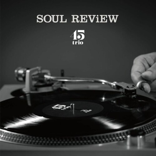 45trio - Soul Review