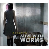 Alive With Worms: Incognito (CD)