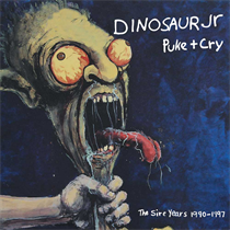 Dinosaur Jr. - Puke + Cry - The Sire Years 1990-1997 (4xCD)