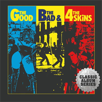 4 Skins - THE GOOD, THE BAD AND THE 4 SKINS EXPANDED CD EDITION (CD)