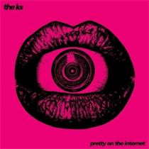The K's - Pretty On The Internet (Vinyl)