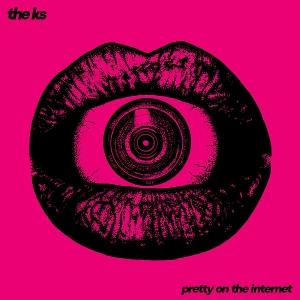 The K\'s - Pretty On The Internet (Vinyl)