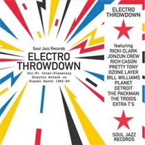 Soul Jazz Records presents - ELECTRO THROWDOWN – Sci-Fi Inter-Planetary Electro Attack on Planet Earth 1982-89 (2xVinyl)