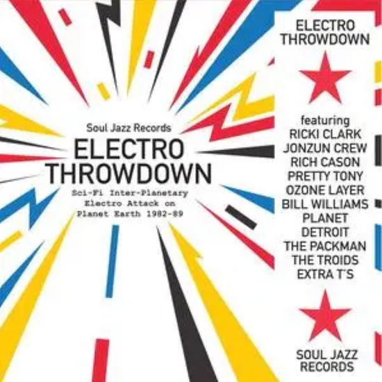 Soul Jazz Records presents - ELECTRO THROWDOWN – Sci-Fi Inter-Planetary Electro Attack on Planet Earth 1982-89 (2xVinyl)