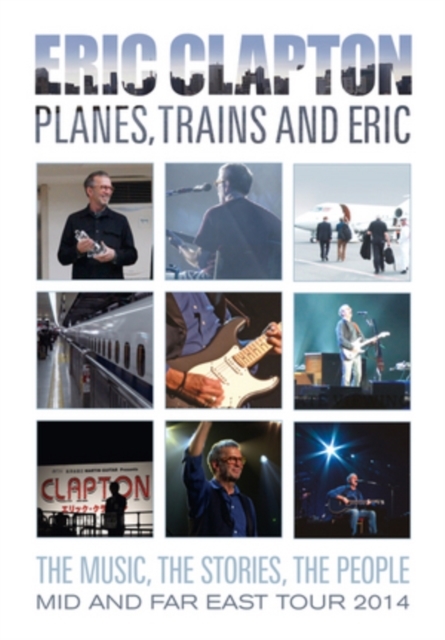 Eric Clapton: Planes, Trains & Eric (DVD)