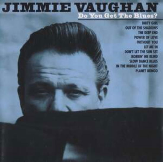 Jimmie Vaughan - Do You Get the Blues (Vinyl)