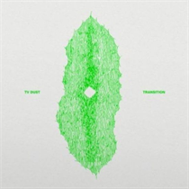 Tv Dust - Transition (Vinyl)