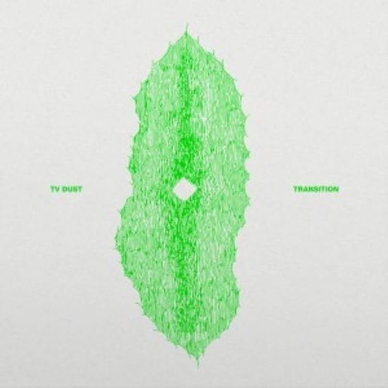 Tv Dust - Transition (Vinyl)