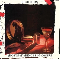 Rich Kids - Ghosts of Princes in Towers (Vinyl) (RSD 2023)