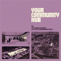 Warrington-Runcorn New Town Development Plan - Your Community Hub (Coloured Vinyl) 