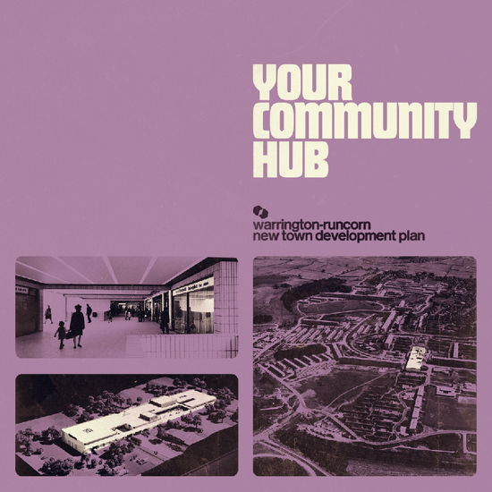 Warrington-Runcorn New Town Development Plan - Your Community Hub (Coloured Vinyl) 