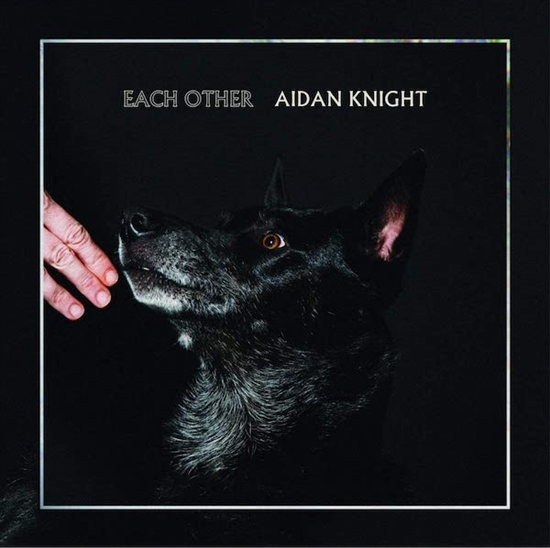Knight, Aidan: Each Other (Vinyl)