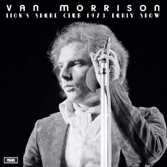 Van Morrison - Lion’s Share Club 1973 (Early Show) (Vinyl)