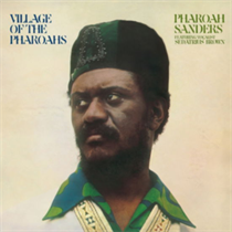 Pharoah Sanders - Village Of The Pharoahs (Vinyl)