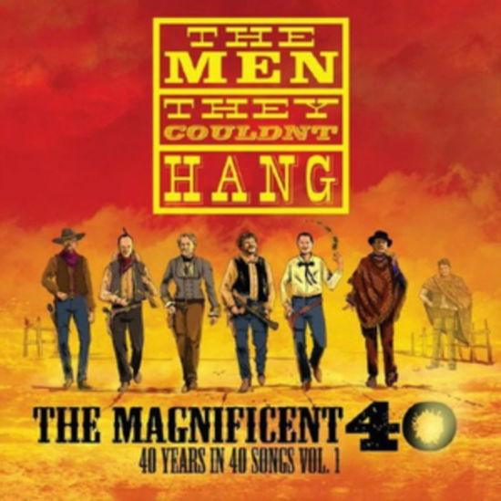 The Men They Couldn\'t Hang - The Magnificent 40 Vol 1 (2xVinyl)