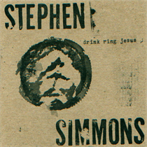 Stephen Simmons - Drink Ring Jesus (Vinyl)