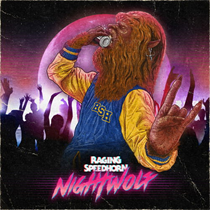 Raging Speedhorn - Night Wolf (Vinyl)