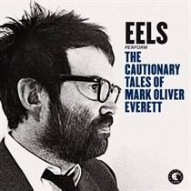 Eels: The Cautionary Tales Of Mark Oliver Everett (2xVinyl)