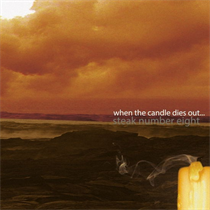Stake - When the Candle Dies Out (Vinyl)
