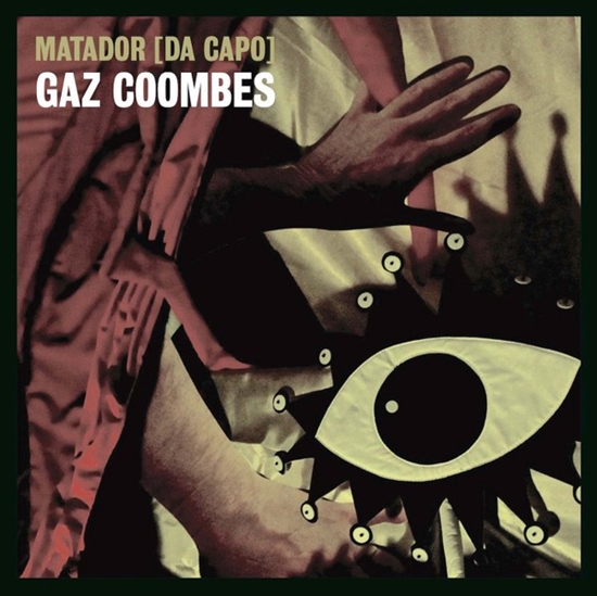 Gaz Coombes - Matador (Da Capo) (Vinyl)
