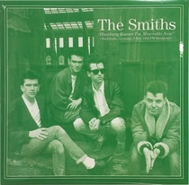 The Smiths - Hamburg Knows Im Miserable Now (Markthalle. Germany. 6 May 1984 Fm Broadcast) (Green Vinyl)