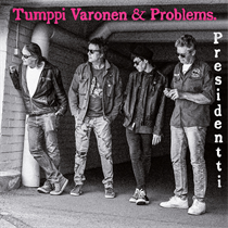 Tumppi Varonen & Problems - Presidentti (Vinyl)