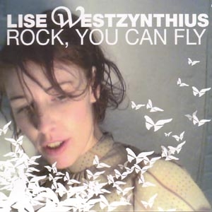 Westzynthius, Lise: Rocks, You Can Fly (Vinyl 10")