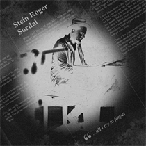 Stein Roger Sordal - All I Try To Forget (Vinyl)