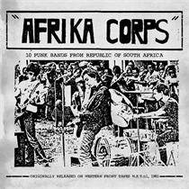 Various Artists - Afrika Corps – 10 Punk Bands From Republic Of South Africa (Vinyl)