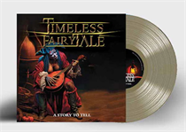 Timeless Fairytale - A Story To Tell (Gold Vinyl)