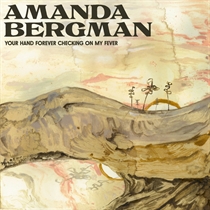 Bergman, Amanda - Your Hand Forever Checking On My Fever (CD)