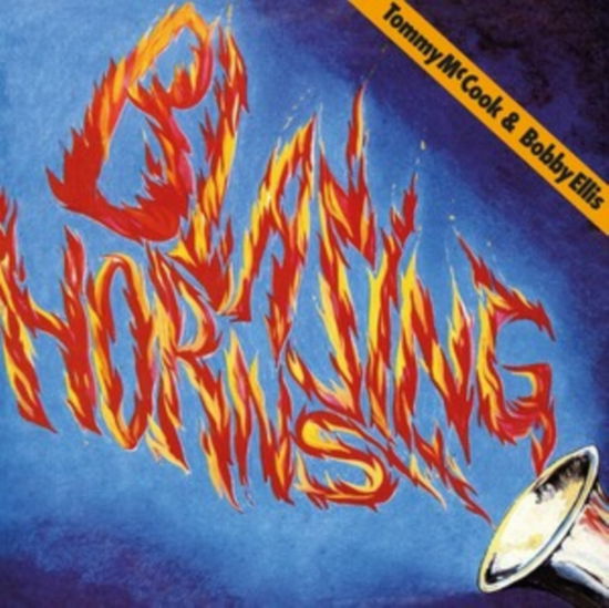 TOMMY MCCOOK & BOBBY ELLIS - Blazing Horns (Vinyl)