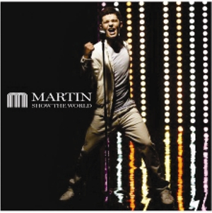 Martin: Show The World