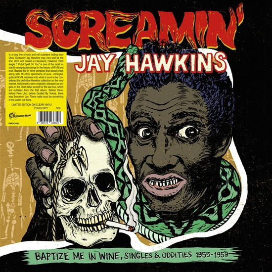 Screamin\' Jay Hawkins - Baptize Me In Wine, Singles & Oddities 1955-1959 (Numbered Vinyl edition)