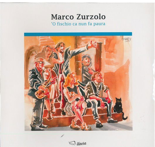 Marco Zurzolo - O Fischio Ca Nun Fa Paura (Vinyl)