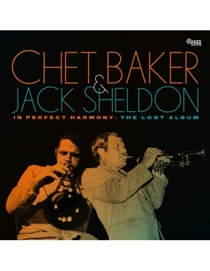 Chet Baker & Jack Sheldon - In Perfect Harmony: The Lost Album (LP) RSD 2024