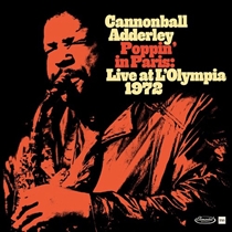 Cannonball Adderley - Poppin' In Paris: Live At L'Olympia 1972 (2LP) RSD 2024