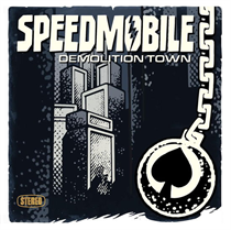SPEEDMOBILE - DEMOLITION TOWN (Vinyl)